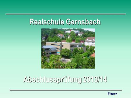 Realschule Gernsbach Abschlussprüfung 2013/14