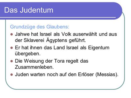 Das Judentum Grundzüge des Glaubens: