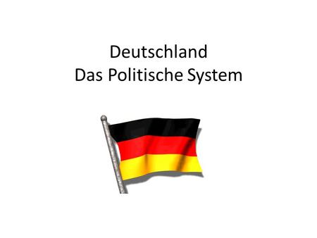 Deutschland Das Politische System