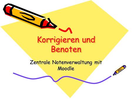 Korrigieren und Benoten