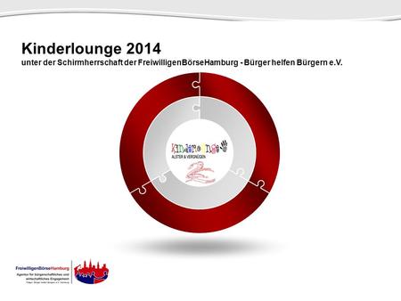 SCENE Kinderlounge 2014 unter der Schirmherrschaft der FreiwilligenBörseHamburg - Bürger helfen Bürgern e.V. 1 1.