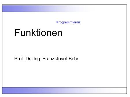 Prof. Dr.-Ing. Franz-Josef Behr