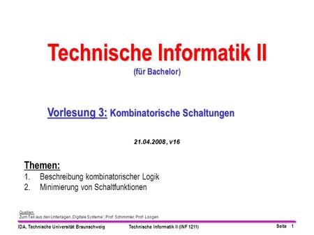 Technische Informatik II Vorlesung 3: Kombinatorische Schaltungen
