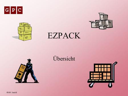 EZPACK Übersicht.