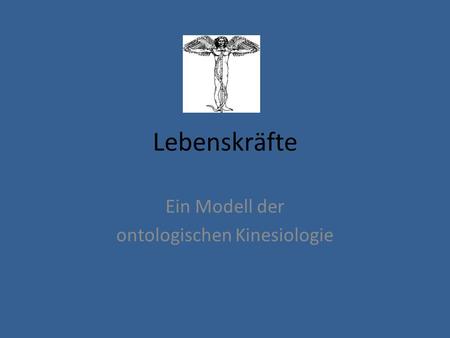 Ein Modell der ontologischen Kinesiologie
