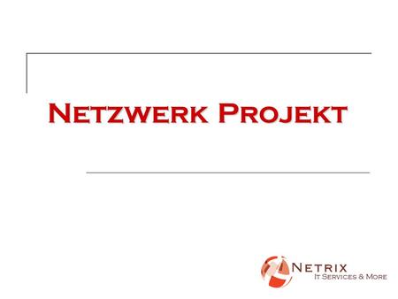 Netzwerk Projekt.