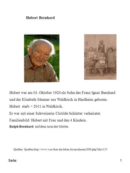 Hubert war am 03. Oktober 1920 als Sohn des Franz Ignaz Bernhard