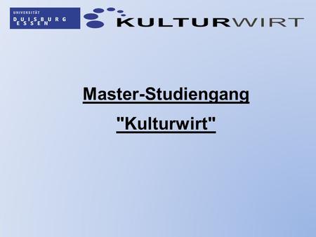 Master-Studiengang Kulturwirt.