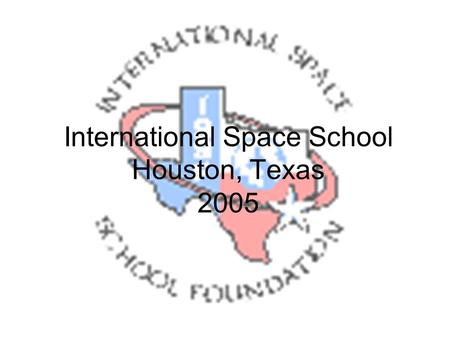 International Space School Houston, Texas 2005. Inhalt Was ist die ISS ? Was ist die ISS ? Space Programm Space Programm Vorbereitung Vorbereitung Freizeitprogramm.