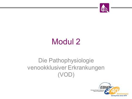 Die Pathophysiologie venookklusiver Erkrankungen (VOD)