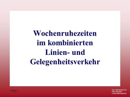 Wochenruhezeiten im kombinierten Linien- und Gelegenheitsverkehr