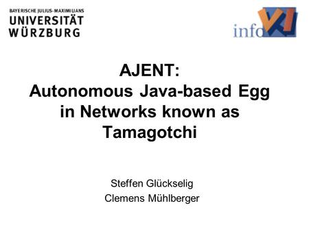 AJENT: Autonomous Java-based Egg in Networks known as Tamagotchi