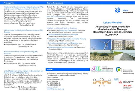 Leibniz-Vorhaben Anpassung an den Klimawandel durch räumliche Planung – Grundlagen, Strategien, Instrumente (KLIMAPAKT) Projektpartner Akademie für Raumforschung.