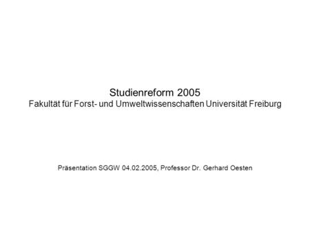 Präsentation SGGW , Professor Dr. Gerhard Oesten