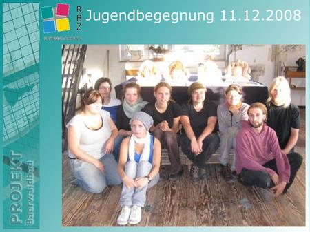 Jugendbegegnung 11.12.2008.