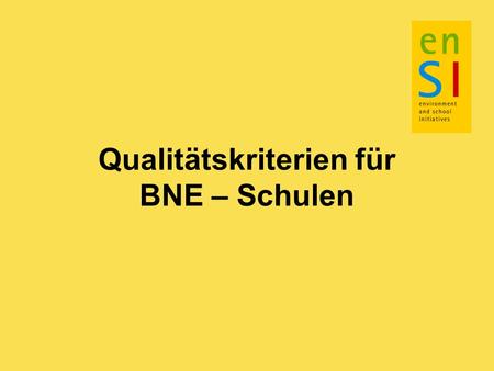 Qualitätskriterien für BNE – Schulen