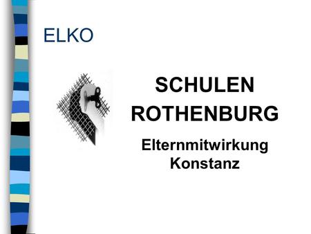 ELKO SCHULEN ROTHENBURG Elternmitwirkung Konstanz.