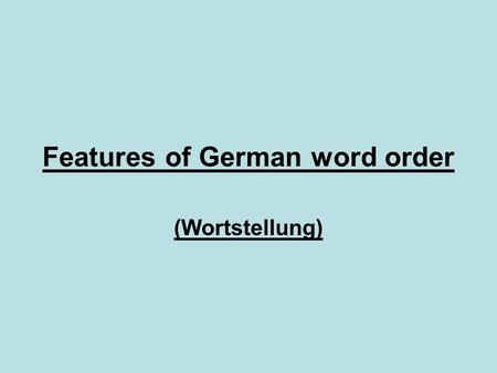 Features of German word order