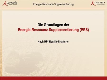 Die Grundlagen der Energie-Resonanz-Supplementierung (ERS)