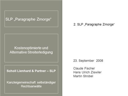 Scholl Lienhard & Partner – SLP