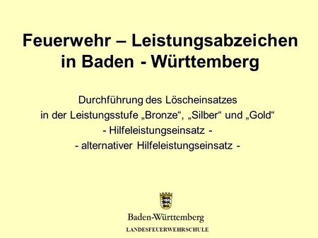 Feuerwehr – Leistungsabzeichen in Baden - Württemberg