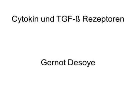 Cytokin und TGF-ß Rezeptoren
