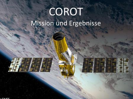 COROT Mission und Ergebnisse