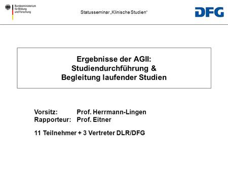 Vorsitz:	Prof. Herrmann-Lingen Rapporteur:	Prof. Eitner