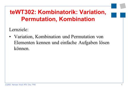 teWT302: Kombinatorik: Variation, Permutation, Kombination