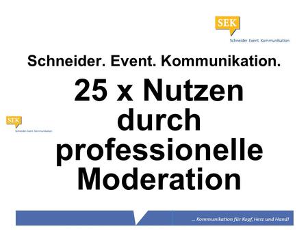 Schneider. Event. Kommunikation.