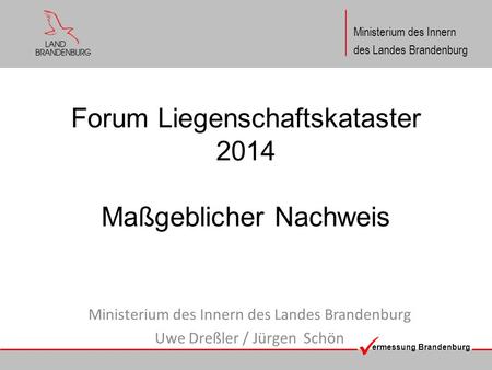 Forum Liegenschaftskataster 2014 Maßgeblicher Nachweis