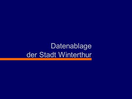 Datenablage der Stadt Winterthur