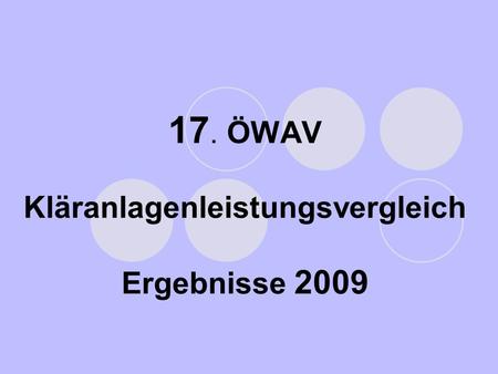 17. ÖWAV Kläranlagenleistungsvergleich Ergebnisse 2009.