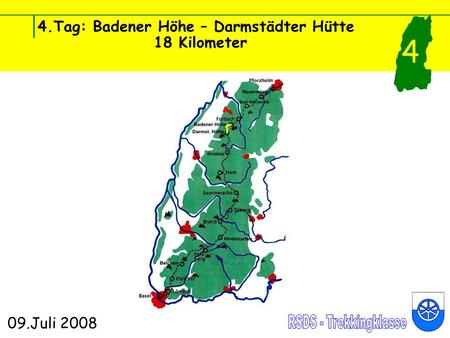 4.Tag: Badener Höhe – Darmstädter Hütte 18 Kilometer 09.Juli 2008 4.