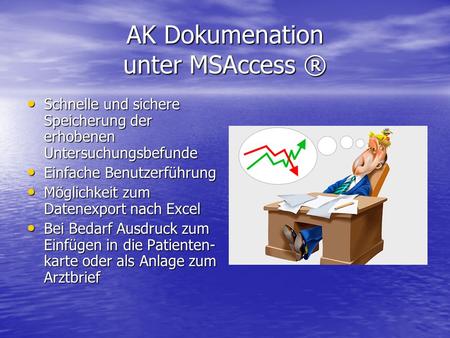 AK Dokumenation unter MSAccess ®