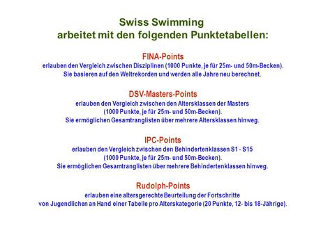 Swiss Swimming arbeitet mit den folgenden Punktetabellen:
