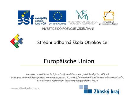 Europäische Union Střední odborná škola Otrokovice