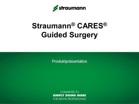 Straumann® CARES® Guided Surgery