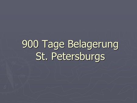 900 Tage Belagerung St. Petersburgs. Befragung von Zeitzeugen der Belagerung: Victor Serofimovitsch Soja Nikolaevna.