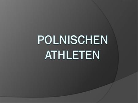 Polnischen Athleten.