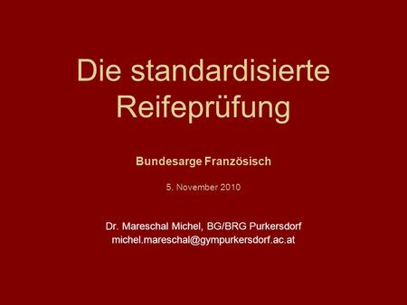 Dr. Mareschal Michel, BG/BRG Purkersdorf