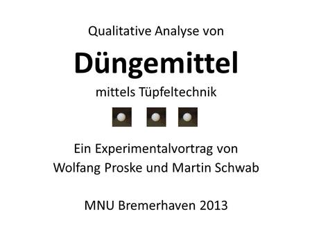 Düngemittel Qualitative Analyse von mittels Tüpfeltechnik