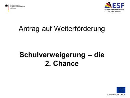 Schulverweigerung – die 2. Chance