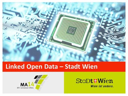 Linked Open Data – Stadt Wien. Jänner 2014Gerhard Hartmann Öffentlich2 Erste Schritte Linked Data LOD2 - Workshops –Zeitraum: 2011 –Symantic Web Company.