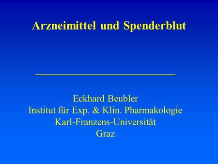 Arzneimittel und Spenderblut