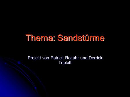 Projekt von Patrick Rokahr und Derrick Triplett