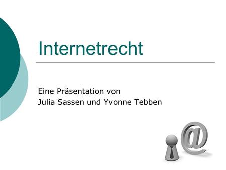 Eine Präsentation von Julia Sassen und Yvonne Tebben