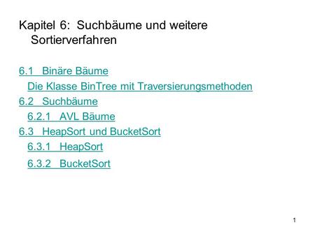 Kapitel 6: Suchbäume und weitere Sortierverfahren