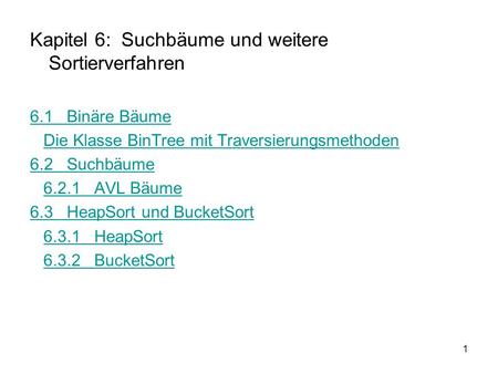 Kapitel 6: Suchbäume und weitere Sortierverfahren
