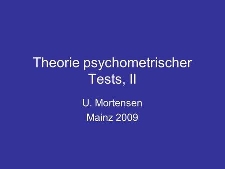 Theorie psychometrischer Tests, II